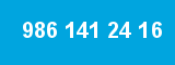 986 141 24 16 986 141 24 16